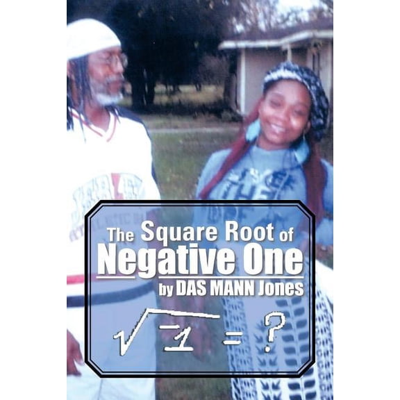 Square Root of Negative One