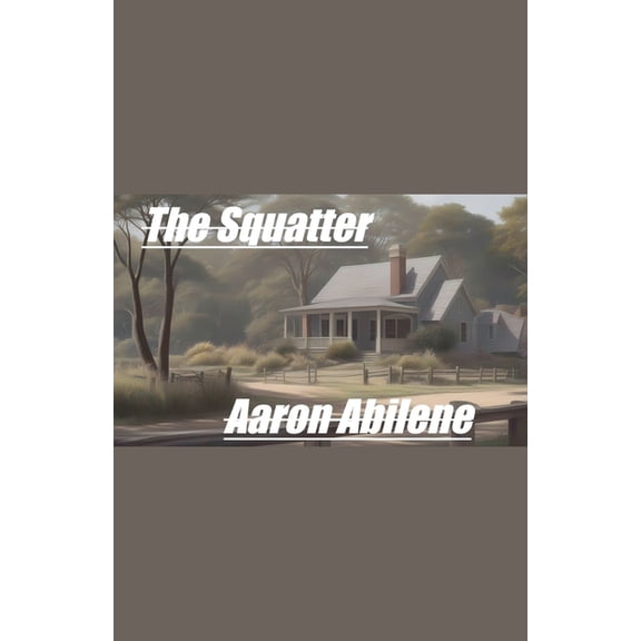 The Squatter, (Paperback)
