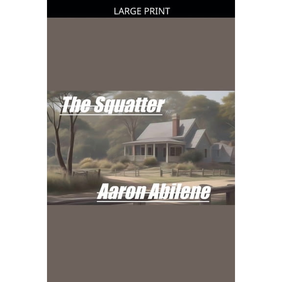 The Squatter, (Paperback)