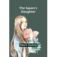 thumbnail image 1 of The Squire's Daughter, (Paperback), 1 of 1