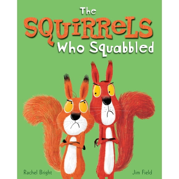 The Squirrels Who Squabbled, (Hardcover)