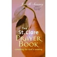 thumbnail image 1 of The St. Clare Prayer Book: Listening for God's Leading, (Paperback), 1 of 1