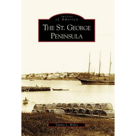 The St. George Peninsula (Paperback) by Tammy L Willey