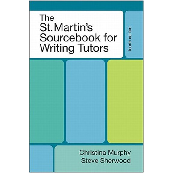 Pre-Owned The St. Martin's Sourcebook for Writing Tutors (Paperback) 0312661916 9780312661915