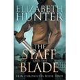 thumbnail image 1 of The Staff and the Blade: Irin Chronicles Book Four (Paperback) by Elizabeth Hunter, 1 of 1