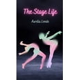 thumbnail image 1 of The Stage Life, (Hardcover), 1 of 1