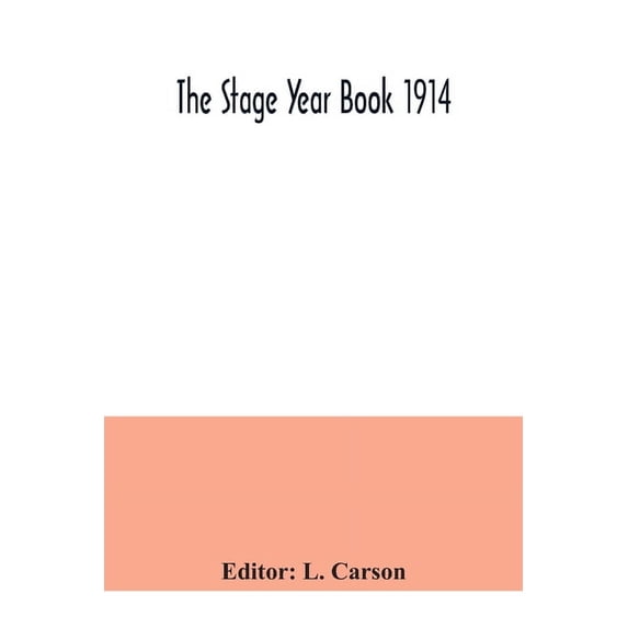 The Stage Year Book 1914, (Paperback)