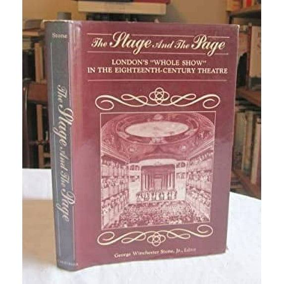 Pre-Owned The Stage and the Page: London's Whole Show in the Eighteenth-Century Theatre (Hardcover) 0520042018 9780520042018