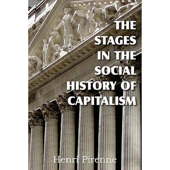 Pre-Owned The Stages in the Social History of Capitalism Paperback