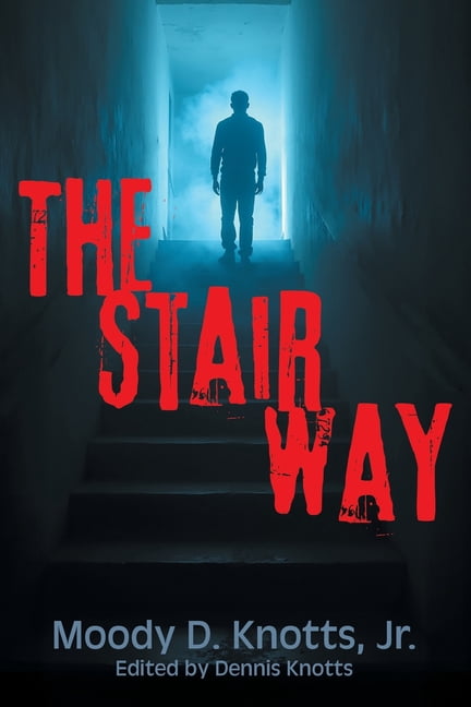 The Miracle of the Mountain The Stairway: Book One of The Miracle of the Mountain Series, Book 1, (Paperback)