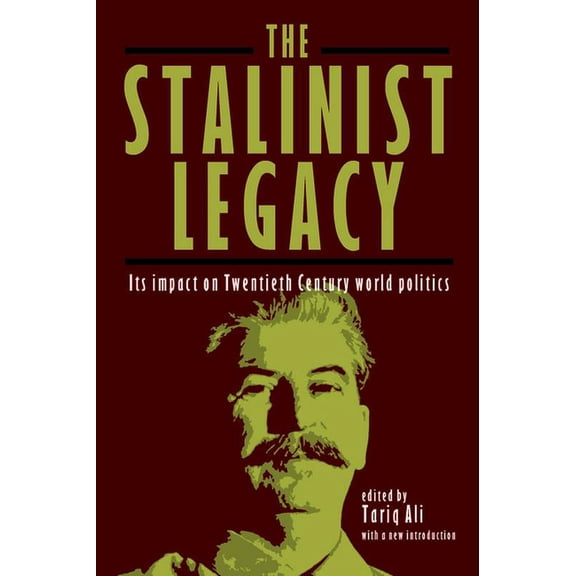 The Stalinist Legacy: Its Impact on Twentieth-Century World Politics, (Paperback)
