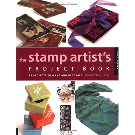 Pre-Owned The Stamp Artists Project Book: 85 Projects to Make and Decorate (Paperback) 156496762X 9781564967626