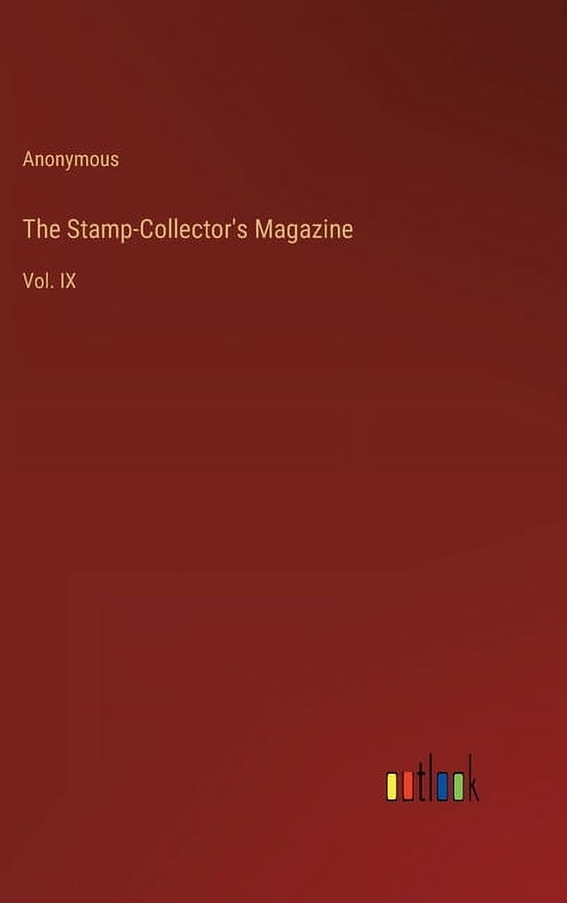 The Stamp-Collector's Magazine (Hardcover)