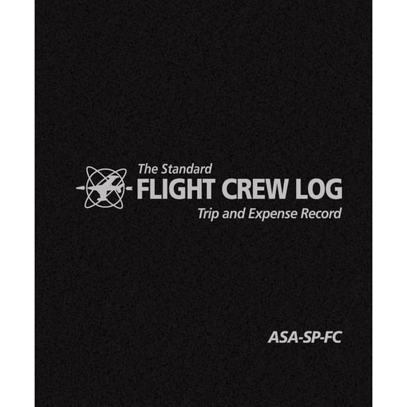 The Standard Flight Crew Log: Trip and Expense Record, (Paperback)