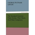 thumbnail image 1 of The Standard Oratorios Their Stories, Their Music, And Their Composers (Paperback), 1 of 1