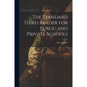 The Standard Third Reader for Public and Private Schools, Paperback