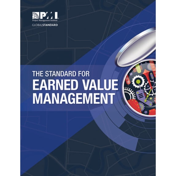 Pre-Owned The Standard for Earned Value Management (Paperback) 1628256389 9781628256383