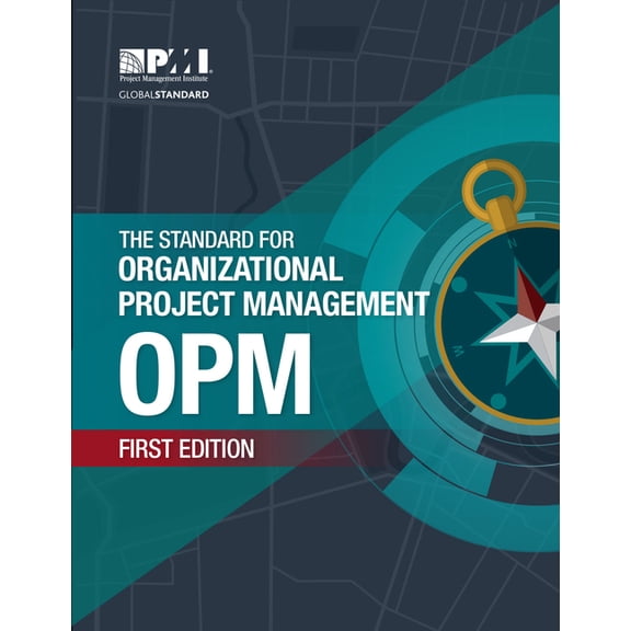 The Standard for Organizational Project Management (OPM), (Paperback)