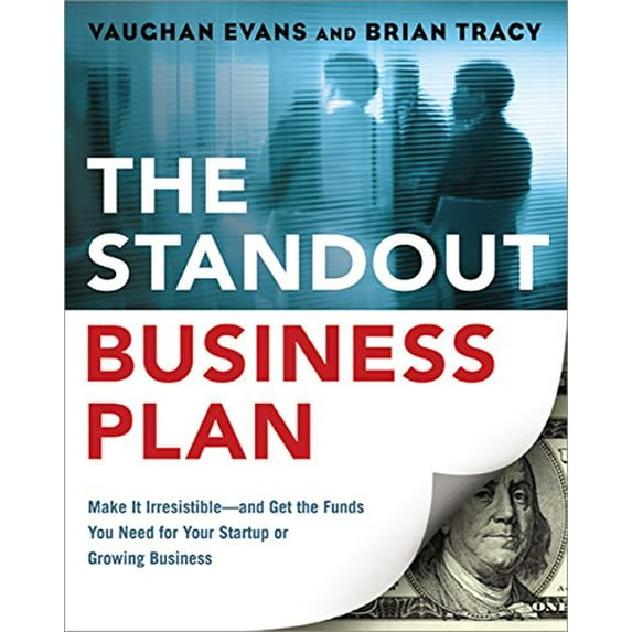 Pre-Owned The Standout Business Plan: Make It Irresistible--and Get the Funds You Need for Your Startup or Growing Business (Paperback) 0814434118 9780814434116