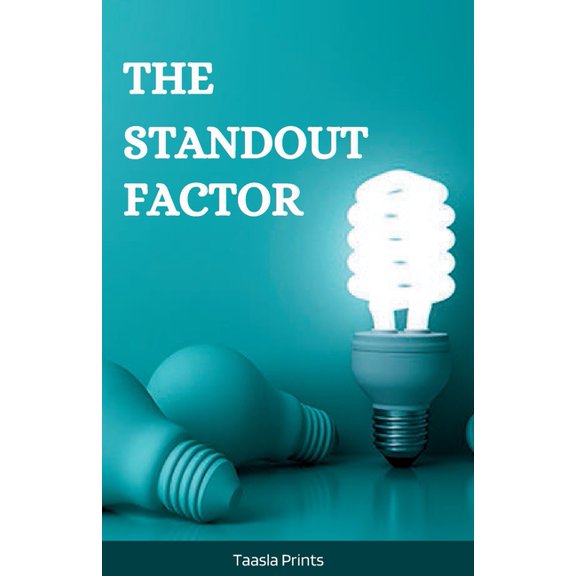 The Standout Factor : The Ultimate Guide to Create a Standout Brand (Paperback)