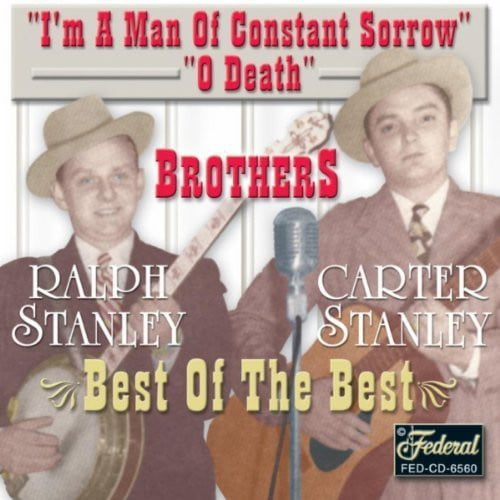 The Stanley Brothers - Best of the Best - Folk Music - CD