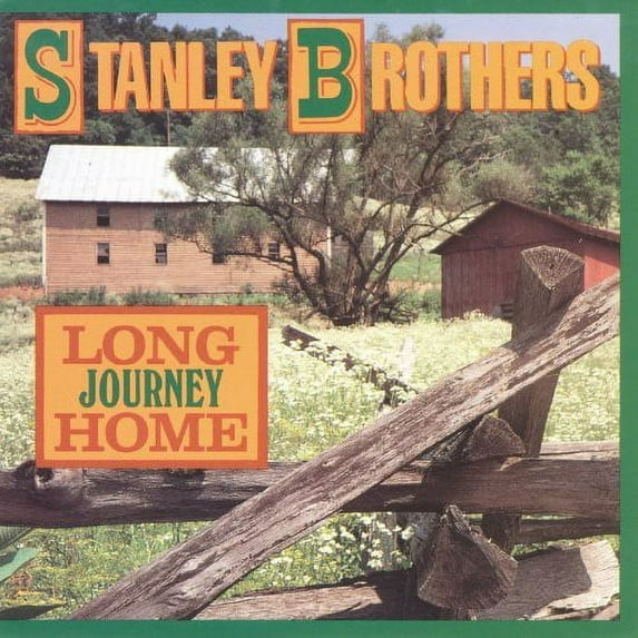 The Stanley Brothers - Long Journey Home - Music & Performance - CD