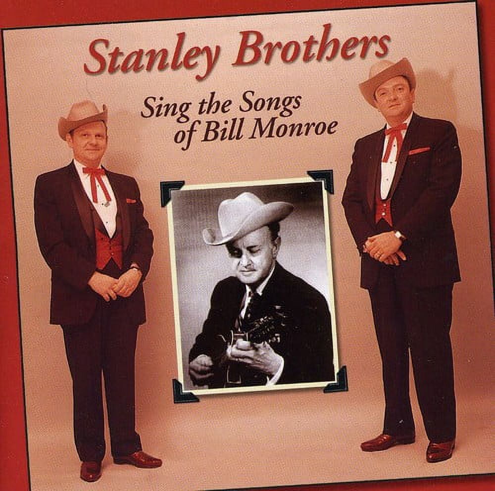 The Stanley Brothers - Sing Songs of Bill Monroe - Music & Performance - CD