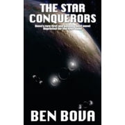 The Star Conquerors Paperback by Dr. Ben Bova
