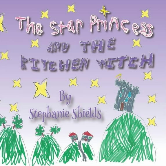 The Star Princess And The Kitchen Witch (Paperback)