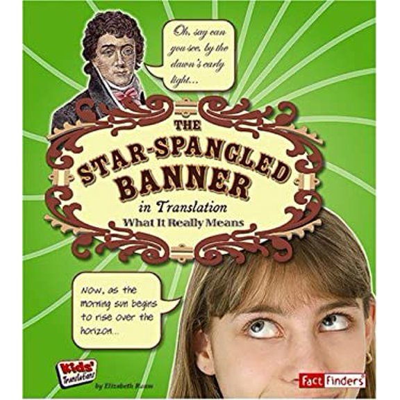 Pre-Owned The Star Spangled Banner in Translation: What It Really Means (Paperback) 1429628472 9781429628471