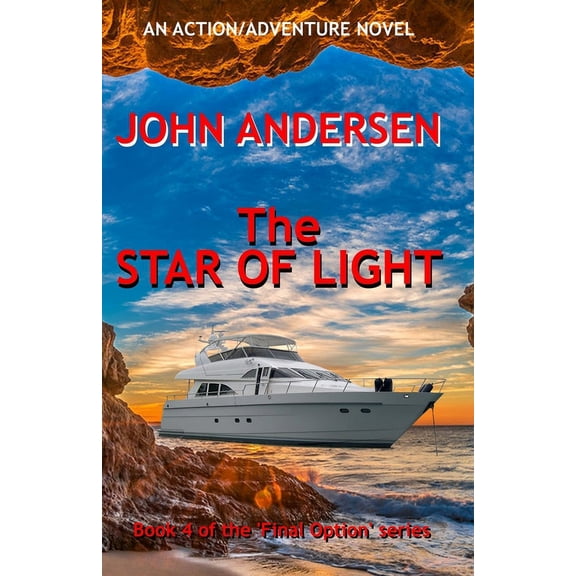 The Star of Light : Book 4 of the Final Option Series (Paperback)