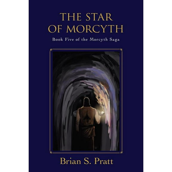 The Star of Morcyth : Book Five of The Morcyth Saga (Paperback)