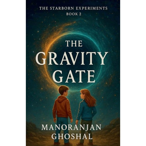 The Starborn Experiments The Gravity Gate, Book 2, (Paperback)