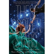 The Starbound Trilogy These Broken Stars A Starbound Novel, Book 1, Paperback