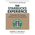 thumbnail image 1 of Pre-Owned The Starbucks Experience: 5 Principles for Turning Ordinary Into Extraordinary (Hardcover) 0071477845 9780071477840, 1 of 1