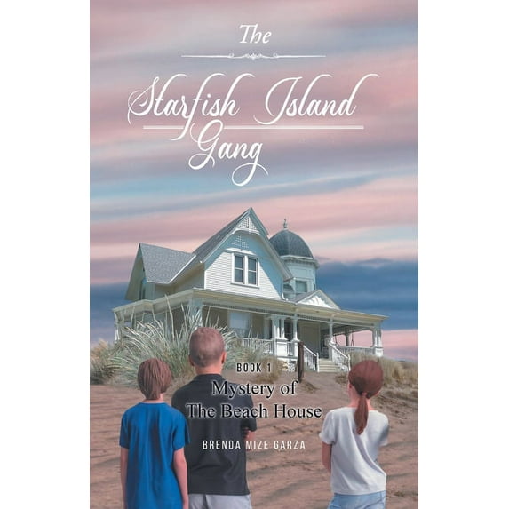 The Starfish Island Gang: Mystery of The Beach House