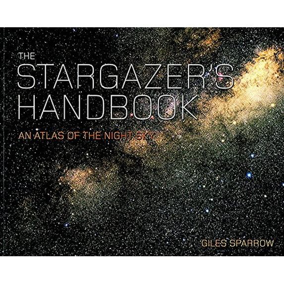 Pre-Owned The Stargazer's Handbook (Paperback) 1848660219 9781848660212