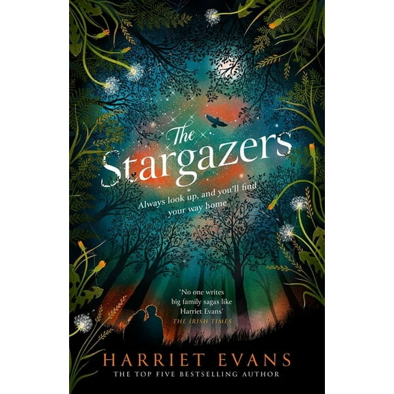 The Stargazers: The Utterly Engaging Story of a House, a Family, and the Hidden Secrets That Change Lives Forever, (Paperback)