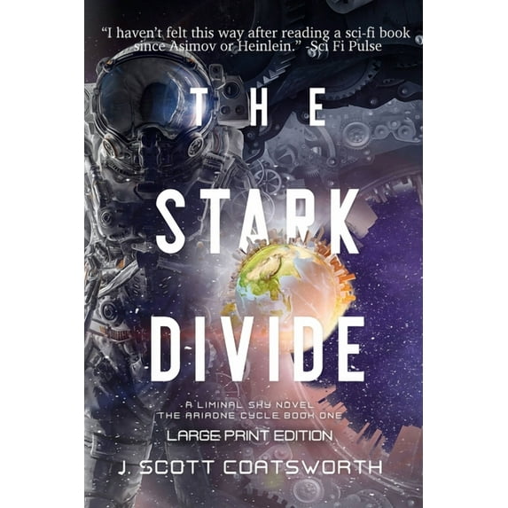 Liminal Sky: Ariadne Cycle The Stark Divide: Liminal Fiction: The Ariadne Cycle Book 1 - Large Print Edition, Book 1, (Paperback)