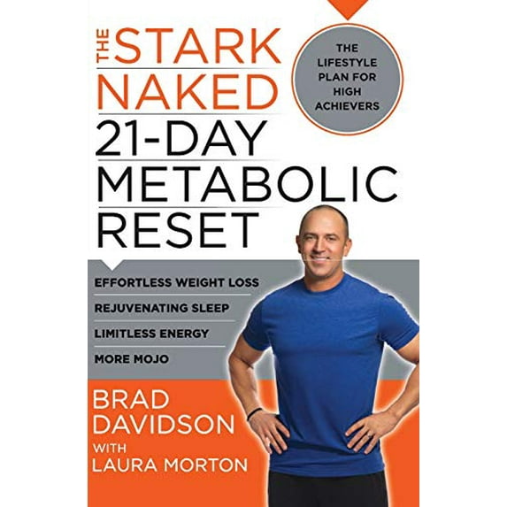 Pre-Owned The Stark Naked 21-Day Metabolic Reset: Effortless Weight Loss, Rejuvenating Sleep, Limitless Energy, More Mojo Paperback