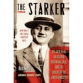 thumbnail image 1 of Pre-Owned The Starker: Big Jack Zelig, the Becker-Rosenthal Case, and the Advent of the Jewish Gangster (Hardcover) 1581826028 9781581826029, 1 of 1