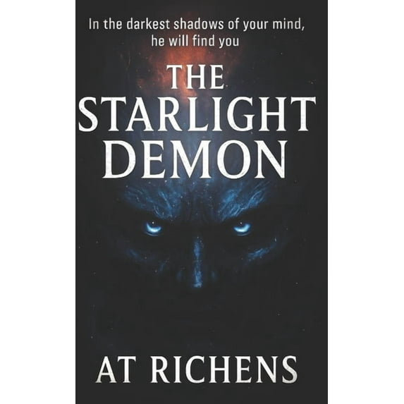 The Starlight Demon: A Psychological Horror, (Paperback)