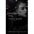 thumbnail image 1 of The Starry-Eyed Awakened Are the Starry-Eyed, Book 2, (Paperback), 1 of 1