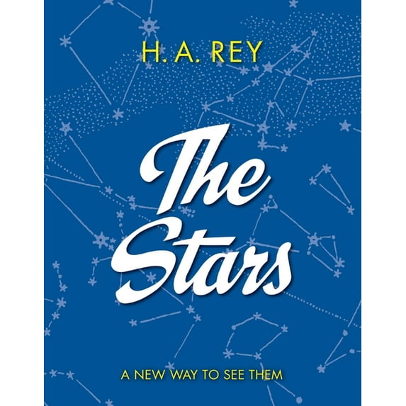 The Stars: A New Way to See Them, (Paperback)