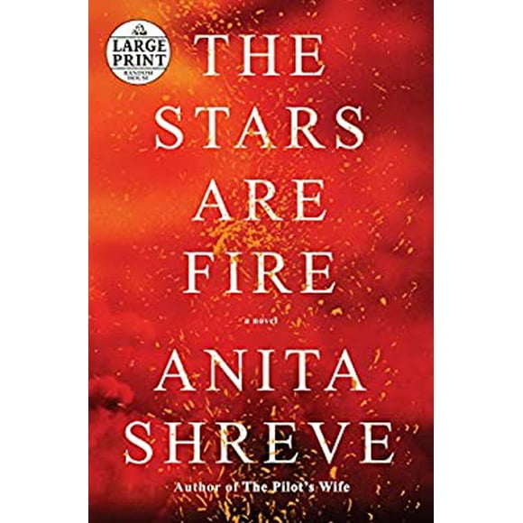 Pre-Owned The Stars Are Fire: A novel Paperback Anita Shreve