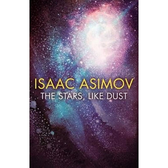 The Stars, Like Dust by Isaac Asimov 2019 Paperback NEW