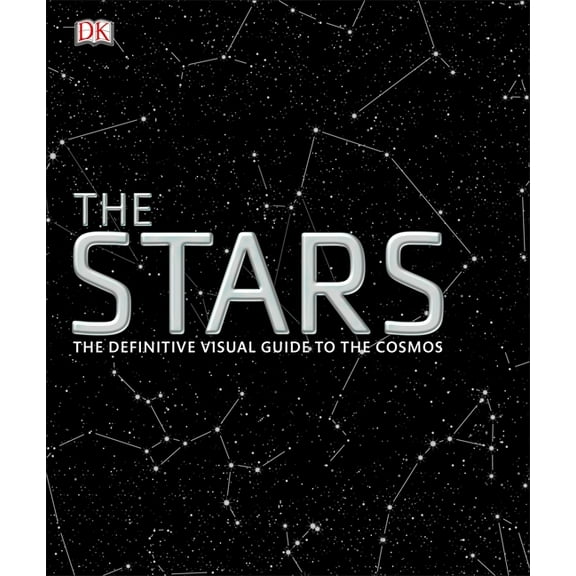 The Stars: The Definitive Visual Guide to the Cosmos, (Hardcover)