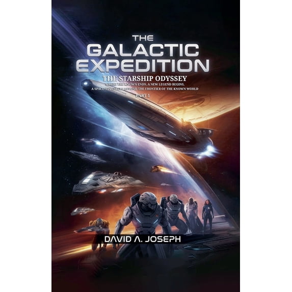 The Starship Odyssey The Galactic Expedition, Book 1, (Paperback)