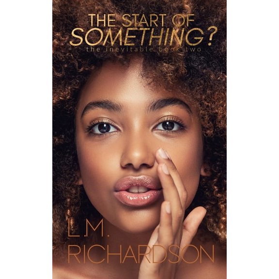 Inevitable: The Start OF Something (Paperback)