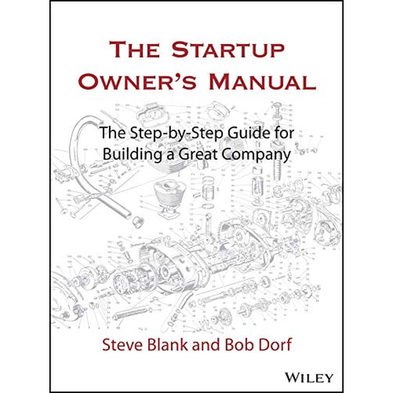 Pre-Owned The Startup Owner's Manual: The Step-By-Step Guide for Building a Great Company (Hardcover) 1119690684 9781119690689